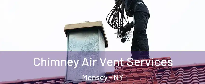  Chimney Air Vent Services Monsey - NY