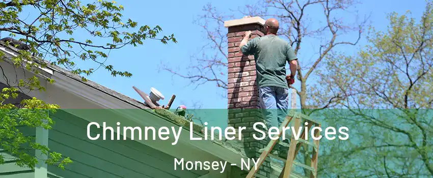  Chimney Liner Services Monsey - NY