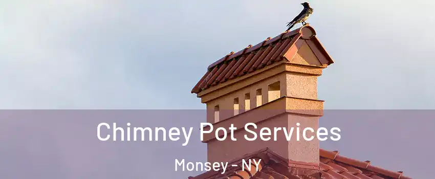  Chimney Pot Services Monsey - NY