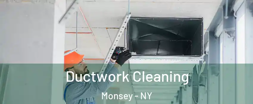 Ductwork Cleaning Monsey - NY