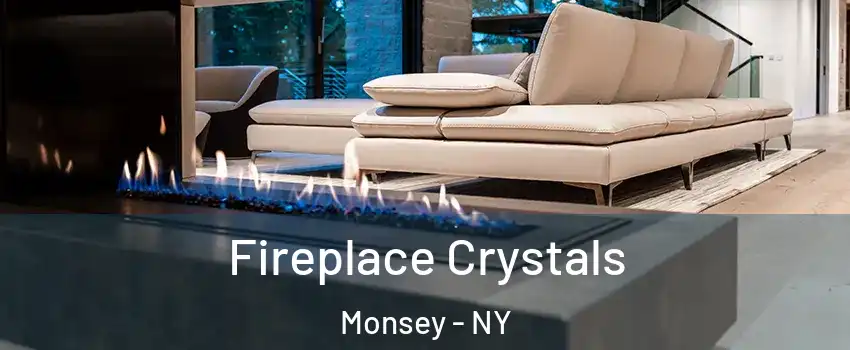  Fireplace Crystals Monsey - NY