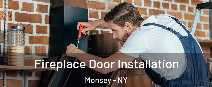  Fireplace Door Installation Monsey - NY