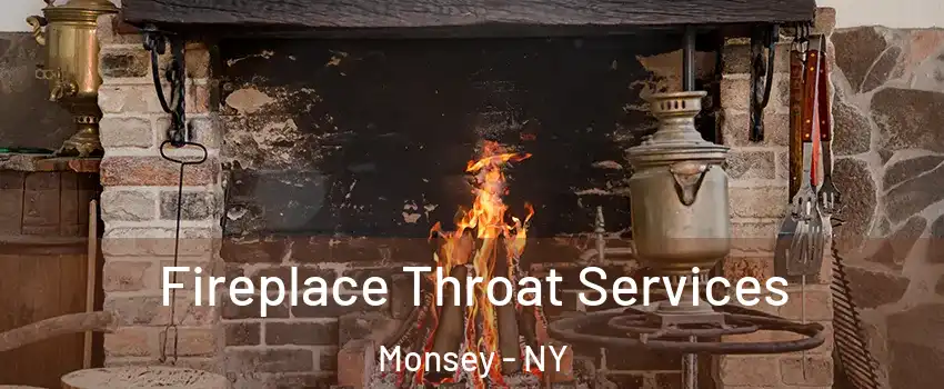  Fireplace Throat Services Monsey - NY