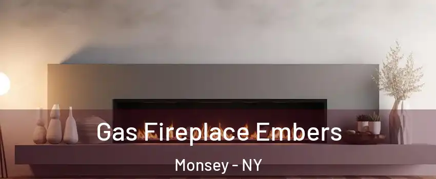  Gas Fireplace Embers Monsey - NY