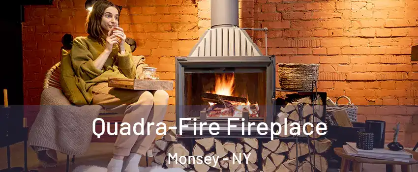  Quadra-Fire Fireplace Monsey - NY