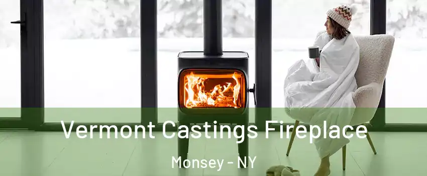  Vermont Castings Fireplace Monsey - NY